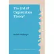 The End of Organization Theory?: Language As a Tool in Action Research and Organizational Development