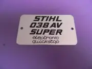 FOR STIHL CHAINSAW NAME TAG MODEL PLATE 038 AV SUPER ELECTRONIC QUICKSTOP