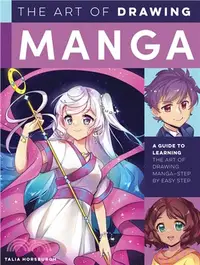 在飛比找三民網路書店優惠-The Art of Drawing Manga: A gu