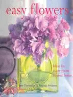 在飛比找三民網路書店優惠-Easy Flowers: Ideas for Every 