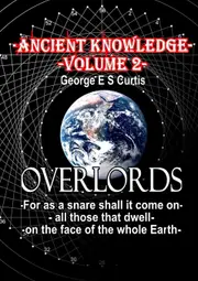 Ancient Knowledge Volume 2 - George Curtis