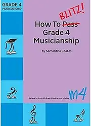 BlitzBooks Publications How to Blitz Grade 4 Musicianship Book