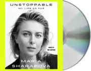 Unstoppable : My Life So Far by Maria Sharapova (2017, Audio Book on 7 CDs, New