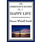 THE CHRISTIAN’S SECRET TO A HAPPY LIFE