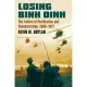 Losing Binh Dinh: The Failure of Pacification and Vietnamization, 1969-1971