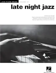 Late Night Jazz: Jazz Piano Solos Series Volume 27 (Jazz Piano Solos (Numbered))