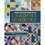 MORE ADVENTURES WITH LEADERS AND ENDERS: MAKE EVEN MORE QUILTS IN LESS TIME