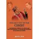 The Identity of the Christ: Understanding the Fulfillment of the Christ through Master Fard Muhammad, the Honorable Elijah Muhammad and the Honora