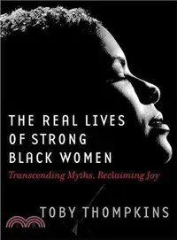 在飛比找三民網路書店優惠-The Real Lives of Strong Black