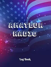 Amateur Radio Log Book: Cover Design USA FladAmateur Radio Logbook|120 pages | in 8.5'' x 11'' format | A useful and perfect gift for any radio amateur.