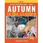 AUTUMN COUNTRY GRAYSCALE COLORING BOOK: AUTUMN GRAYSCALE COLORING BOOK FOR ADULTS WITH COLOR GUIDE - AUTUMN COLORING BOOK FOR ADULTS RELAXATION - BEAU