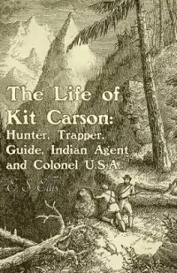 在飛比找博客來優惠-The Life of Kit Carson: Hunter