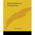 CHARLES DICKENS A CRITICAL STUDY