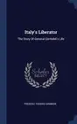 Frederic Thomas Gammon Italy's Liberator (Hardback)