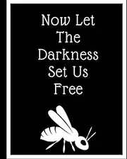 Yellowjackets NOW LET THE DARKNESS SET US FREE Lined Journal Notebook Gift Black Cover 75 Pages 8 x 10 inches