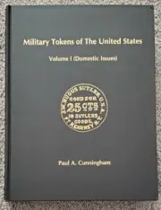 MILITARY TOKENS of the United States Vol 1 (Domestic issues) Paul Cunningham NEW