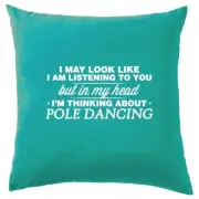 My Head I'm Pole Dancing - Cushion - Fitness Dancer Gym Hobby