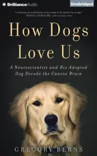 在飛比找博客來優惠-How Dogs Love Us: A Neuroscien