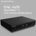 歌詩德GUSTARD DAC-A26 網橋 網路串流解碼器 雙AK4499EX解碼 MQA