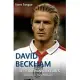 David Beckham: Fifty Defining Fixtures