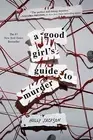 A Good Girl's Guide to Murder by Jackson, Holly -Hcover