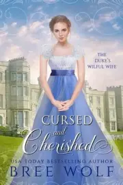 Cursed & Cherished: The Duke's Wilful Wife by Bree Wolf (English) Paperback Book