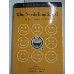 WHO NEEDS EMOTIONS?: THE BRAIN MEETS THE 【T6／大學理工醫_KFT】書寶二手書