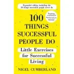 100 THINGS SUCCESSFUL PEOPLE DO, EXPANDED EDITION