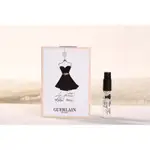 XVIII GUERLAIN 嬌蘭 小黑裙女性淡香水 試管香水2ML