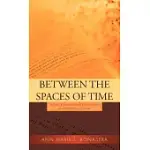 BETWEEN THE SPACES OF TIME: A POETIC EXPLORATION OF THE EFFECTS OF WAR AND THE JOURNEY OF HEALING