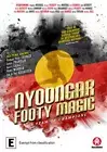 Nyoongar Footy Magic (2018) DVD-West Australia's Nyoongar Nation Football Heroes