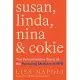 Susan, Linda, Nina, and Cokie: The Extraordinary Story of the Founding Mothers of NPR