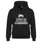 There's No Plays Like Mahomes Youth Hoodie