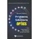 Problems and Solutions on Optics (Second Edition)
