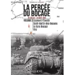 LA PERCéE DU BOCAGE: 30 JUILLET - 7 AOûT 1944: CAUMONT-L EVENTE SAINT-MARTIN-DES-BESACES LE BENY-BOCAGE VIRE