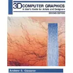 3D COMPUTER GRAPHICS: A USER’S GUIDE FOR ARTISTS AND DESIGNERS