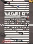 在飛比找三民網路書店優惠-Walkable City ─ How Downtown C