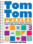 TomTom Puzzles: Handmade Calcu-Doku Puzzles from a World Sudoku Champion