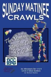 Sunday Matinee Crawls: The Mysterious Mystical Lair of T.O.M. by Michael Walden