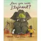【麥克兒童外文】Have You Seen Elephant
