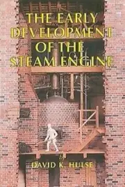 Early Development of the Steam Engine Book Model Engineering etc