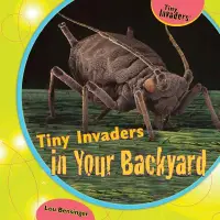 在飛比找博客來優惠-Tiny Invaders in Your Backyard