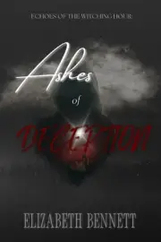 Ashes of Deception by Elizabeth Bennett Paperback Book