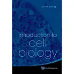 INTRODUCTION TO CELL BIOLOGY