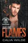 Dueling Flames by Calia Wilde Paperback Book