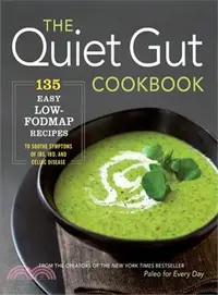 在飛比找三民網路書店優惠-The Quiet Gut Cookbook ─ 135 E