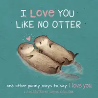 在飛比找誠品線上優惠-I Love You Like No Otter: Punn