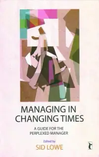 在飛比找博客來優惠-Managing in Changing Times: A 