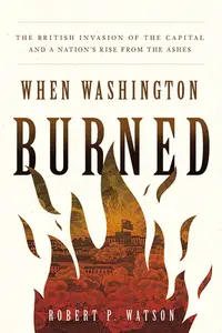 在飛比找誠品線上優惠-When Washington Burned: The Br