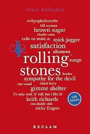 Rolling Stones. 100 Seiten: Reclam 100 Seiten (German Edition)
